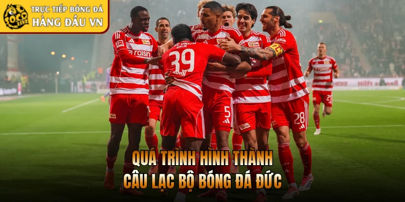 Quá trình hình thành câu lạc bộ bóng đá Đức 