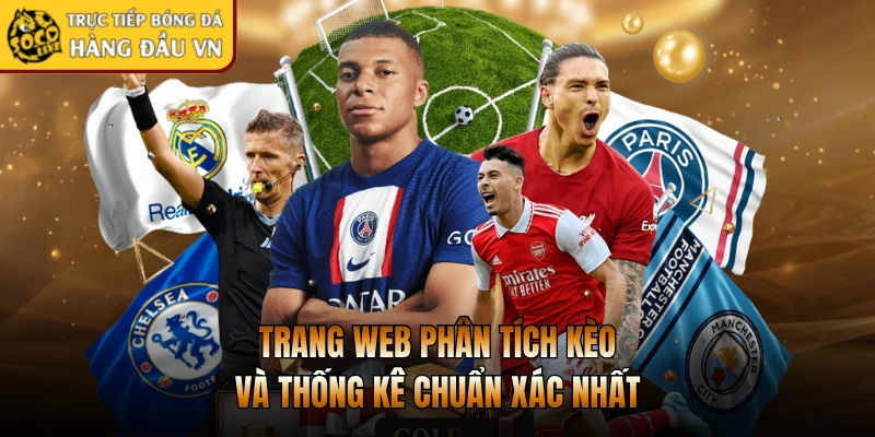 Trang web phân tích kèo và thống kê chuẩn xác nhất